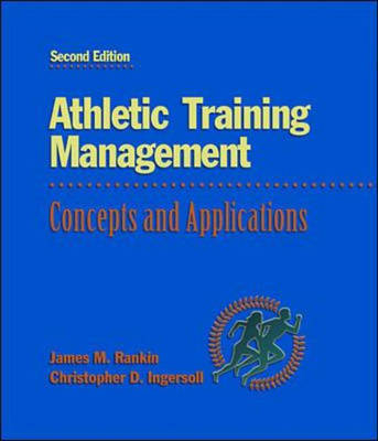 Athletic Training Management - James M. Rankin, Christopher D. Ingersoll