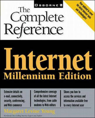 Internet: The Complete Reference, Millennium Edition - Margaret Levine Young