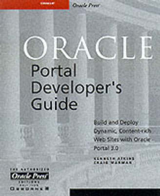 Oracle Portal Developer's Guide - Kenneth Atkins, Craig Warman