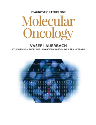 Diagnostic Pathology: Molecular Oncology E-Book