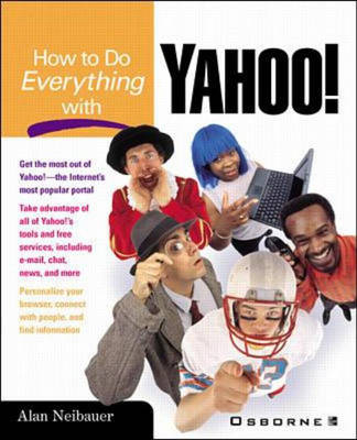 How to Do Everything with Yahoo! - Alan Neibauer