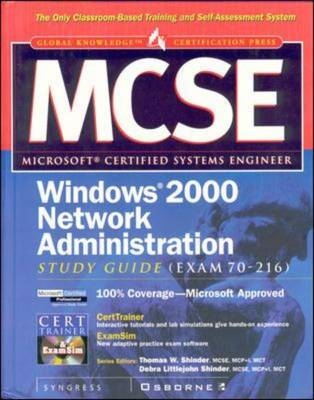 MCSE Windows 2000 Network Administration Study Guide (Exam 70-216) (Book/CD-ROM)