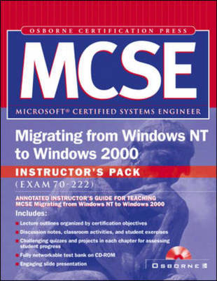 Mcse Migrating from Windows NT to Windows 2000 Instructor's Pack