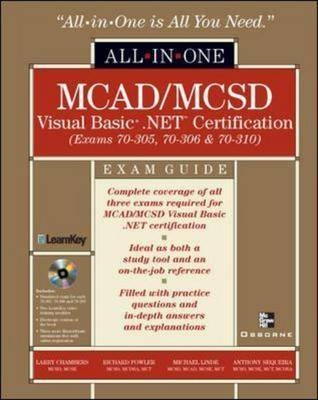 MCAD/MCSD Visual Basic .NET Certification All-in-One Exam Guide - Larry Chambers, Richard Fowler, Michael Linde, Anthony Sequeira