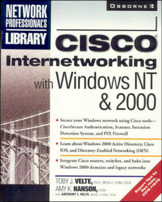Cisco Internetworking with Windows NT & 2000 - Toby Velte, Amy Hanson