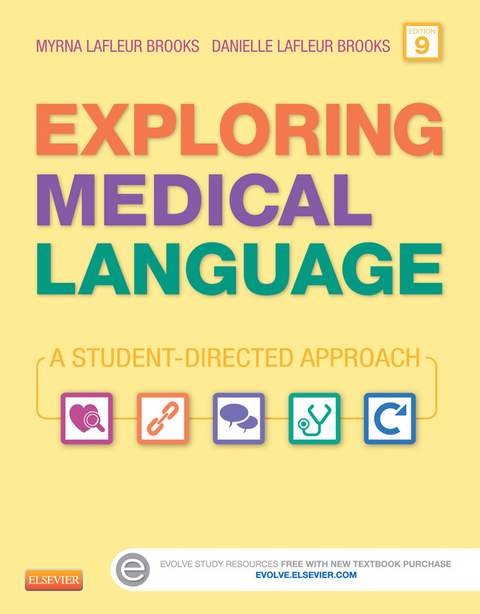 Exploring Medical Language - E-Book -  Danielle LaFleur Brooks,  Myrna Lafleur Brooks