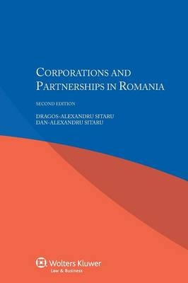 Corporations and Partnerships in Romania - Dragos-Alexandru Sitaru, Dan-Alexandru Sitaru