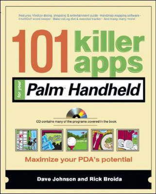 101 Killer Apps for Your Palm Handheld - Dave Johnson, Rick Broida