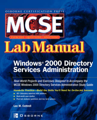 MCSE Windows 2000 Directory Services Administration Lab Manual (exam 70-217)
