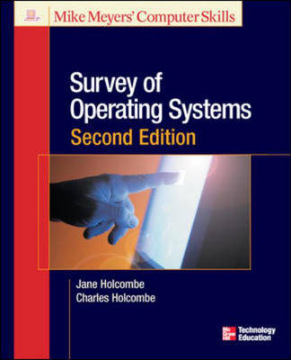 Survey of Operating Systems -  HOLCOMBE