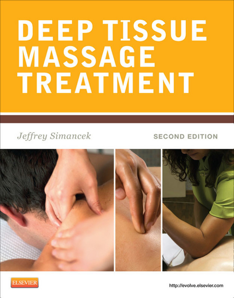 Deep Tissue Massage Treatment - E-Book -  Jeffrey Simancek