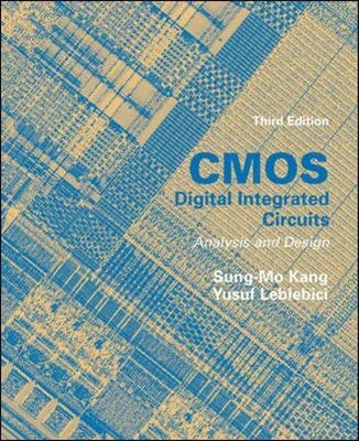 CMOS Digital Integrated Circuits Analysis & Design - Sung-Mo (Steve) Kang, Yusuf Leblebici