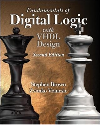 Fundamentals of Digital Logic with VHDL Design with CD-ROM - Stephen Brown, Zvonko Vranesic