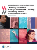 International Summit on the Teaching Profession Teaching Excellence through Professional Learning and Policy Reform Lessons from around the World -  Andreas Schleicher