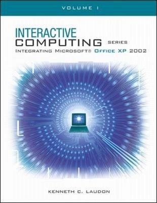 The Interactive Computing Series: Office XP Vol I - Kenneth Laudon