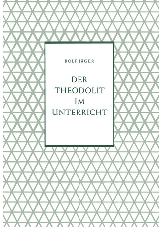 Der Theodolit im Unterricht