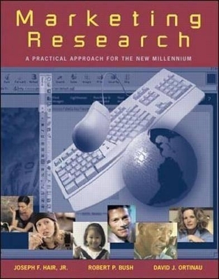 Marketing Research: a Practical Approach for the New Millennium - Prof Joseph F. Hair, Robert Bush, David Ortinau