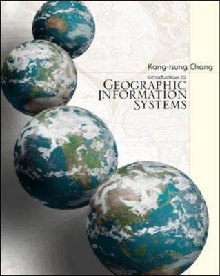 Introduction to Geographic Information Systems - Karl Chang
