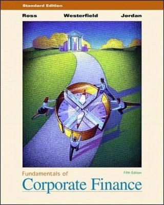 Fundamentals of Corporate Finance - Stephen A. Ross, Randolph Westerfield, Bradford D. Jordan