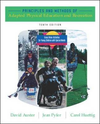 Principles and Methods of Adapted Physical Education and Recreation with Activities Booklet & PowerWeb Bind-in Card - David Auxter, Jean Pyfer, Carol Huettig
