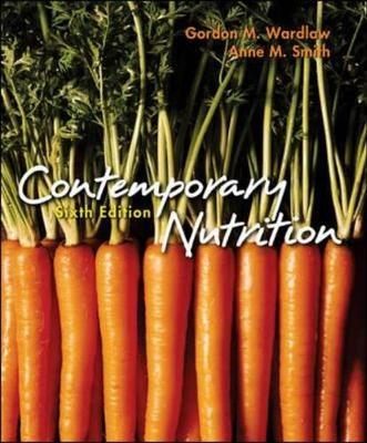 Contemporary Nutrition - Gordon M. Wardlaw, Anne M. Smith