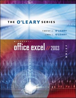 O'Leary Series:  Microsoft Excel 2003 Brief with Student Data File CD