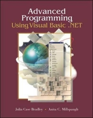 Advanced Programming Using Visual Basic .NET - Julia Case Bradley, Anita C. Millspaugh