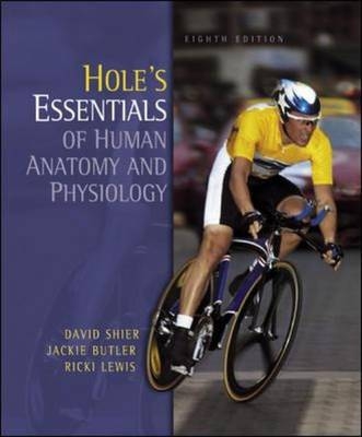 Hole's Essentials of Human Anatomy and Physiology - David N. Shier, Jackie Butler, Ricki Lewis