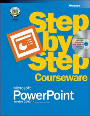 Microsoft Powerpoint Version 2002 Step by Step Courseware