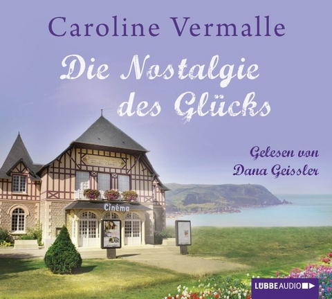 Die Nostalgie des Gl&uuml;cks - Caroline Vermalle