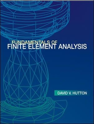 Fundamentals of Finite Element Analysis - David Hutton