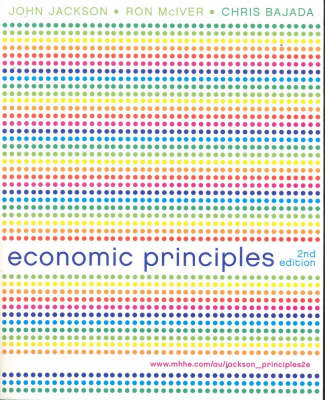 Economic Principles - John Jackson, Ron McIver, Christopher Bajada