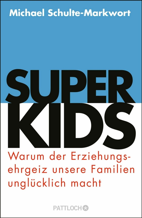 Superkids - Prof. Dr. Michael Schulte-Markwort