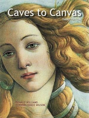 Caves to Canvas - Years 9-12 - Donald Williams, Barbara Vance Wilson