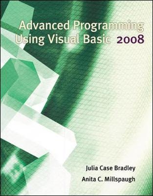 Advanced Programming Using Visual Basic 2008 - Julia Case Bradley, Anita Millspaugh
