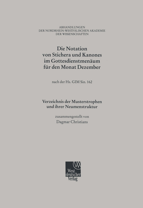 Die Notation von Stichera und Kanones im Gottesdienstmen&auml;um f&uuml;r den Monat Dezember - Dagmar Christians
