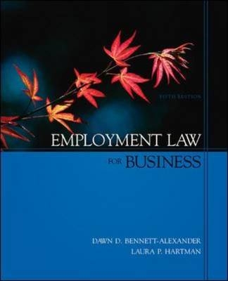 Employment Law for Business - Dawn D. Bennett-Alexander, Laura B.Pincus Hartman