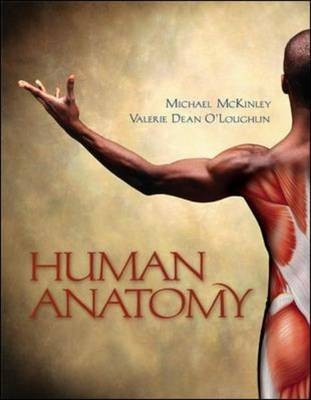 Human Anatomy - Michael McKinley, Valerie O'Loughlin