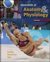 Essentials of Anatomy & Physiology - Rod Seeley, Trent Stephens, Philip Tate