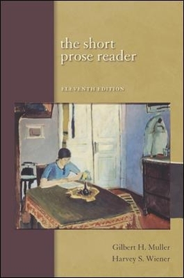 The Short Prose Reader with Student Access to Catalyst - Gilbert Muller, Harvey Wiener