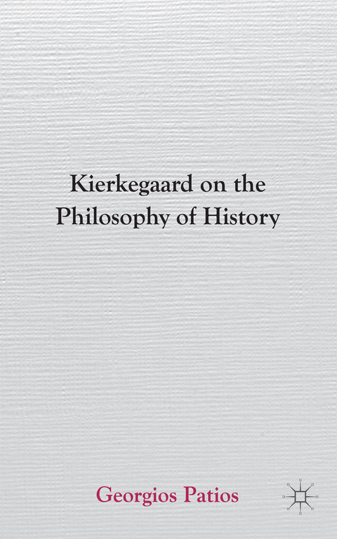 Kierkegaard on the Philosophy of History - G. Patios
