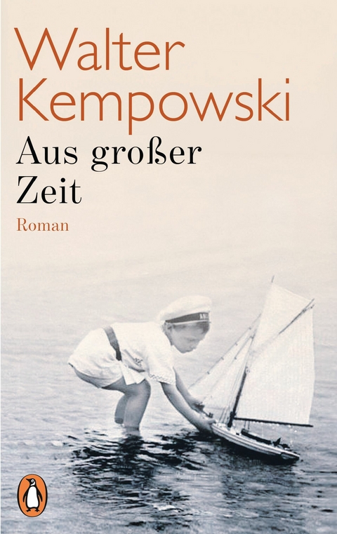 Aus gro&szlig;er Zeit - Walter Kempowski
