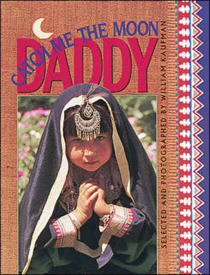 Catch Me the Moon Daddy - William Kaufman