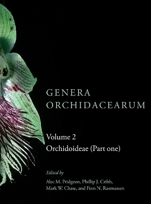 Genera Orchidacearum: Volume 2. Orchidoideae (Part 1) - 