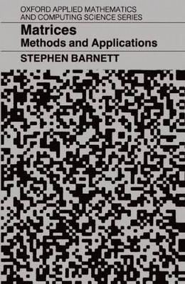 Matrices: Methods and Applications -  Barnett