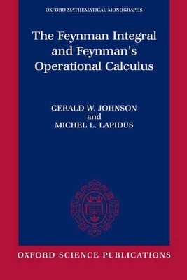 The Feynman Integral and Feynman's Operational Calculus -  Johnson,  Lapidus