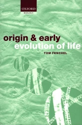 The Origin and Early Evolution of Life -  Fenchel