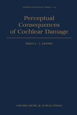 Perceptual Consequences of Cochlear Damage