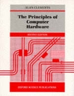 The Principles of Computer Hardware - Alan Clements
