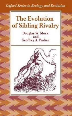 The Evolution of Sibling Rivalry -  MOCK,  Parker